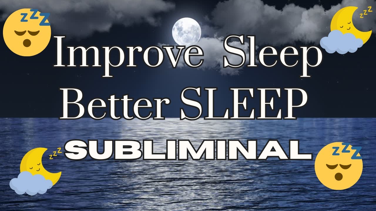 Subliminal for Sleep & Reprogramming 💤Get Deep Rest & Improve Sleep 💫Naturally Sleep Better Tonight😴