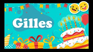 Joyeux Anniversaire Gilles Happy Birthday Youtube