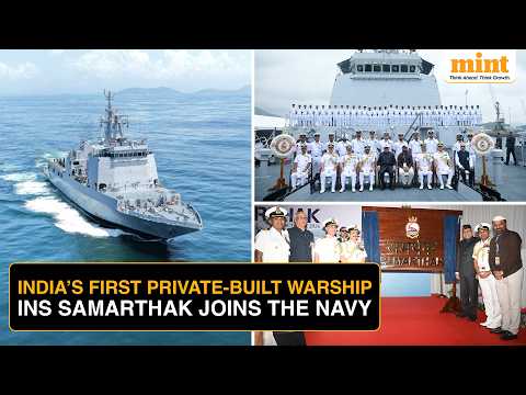 INS Samarthak: India’s First Major Warship Built By A Private Shipyard Commissioned Into Navy