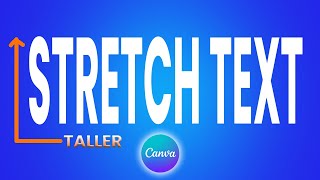 How To Make Text TALLER in Canva (2025)