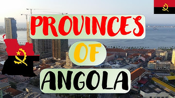 PROVINCES OF ANGOLA