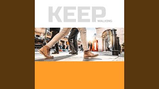 Keep Walking