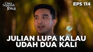 Download Lagu Julian Lupa Kalau Lamaran Ini Yang Kedua Kalinya - CINTA SEPENUH JIWA | EPS 114 Part 1 MP3