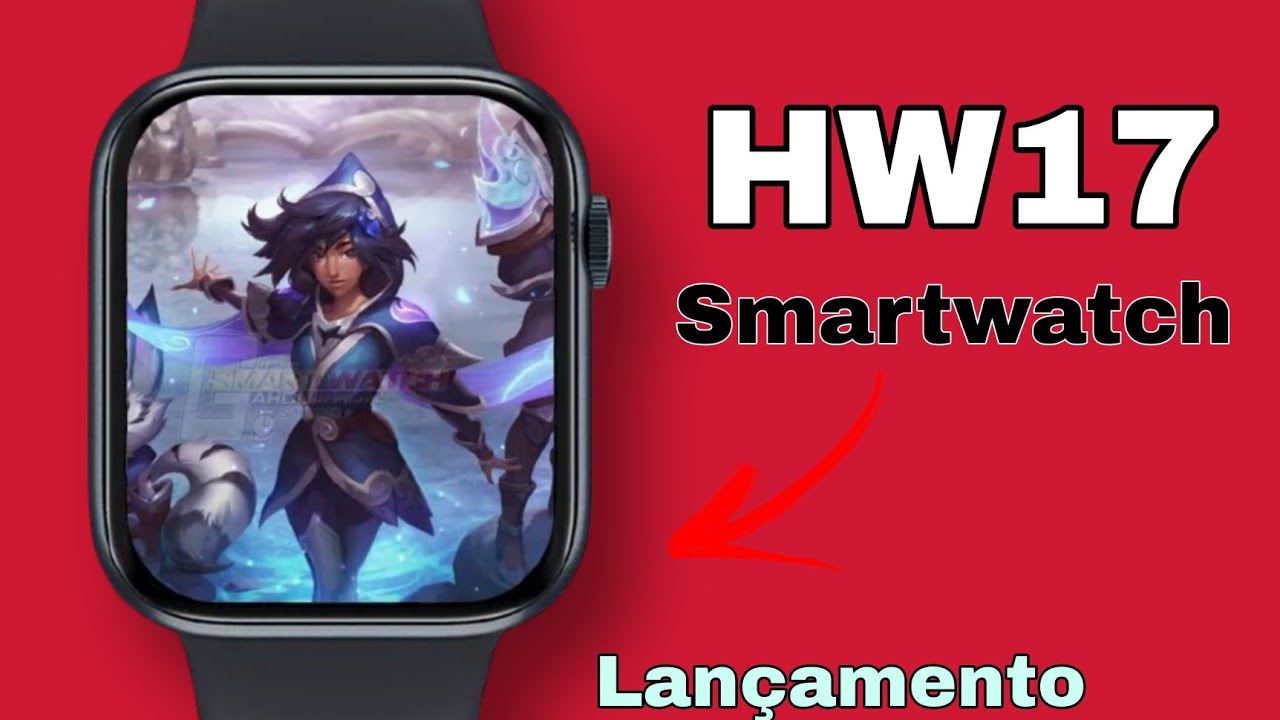 Confira! HW17 Smartwatch - Excelente tela e acabamento. Apresentação!