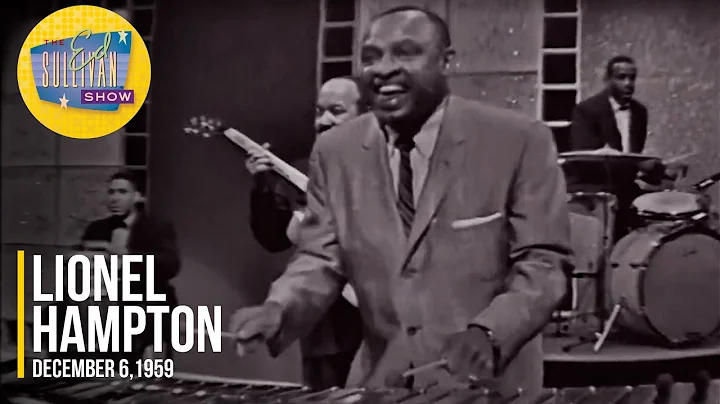 Lionel Hampton "Blues In E Flat" on The Ed Sulliva...