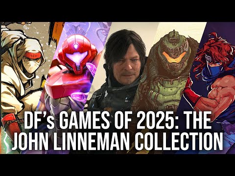 Digital Foundry Games Of 2025: The John Linneman Collection!