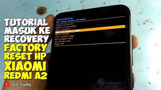 Tutorial on Entering Recovery Mode and Factory Reset the Xiaomi Redmi A2
