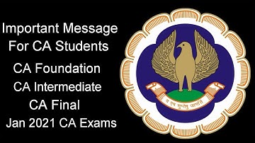 Important Message For CA Students For Jan 2021 CA Exams | CA Foundation | CA Inter | CA Final