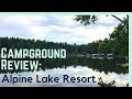 Alpine Lake RV Resort Review (Trails Collection Park) || Full Time RV Living