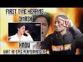 FIRST TIME HEARING DIMASH - KNOW (NEW WAVE 2019) | REACTION