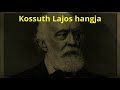 Kossuth Lajos hangja - megtisztított változat