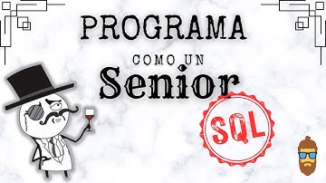 ¿Cuales son las BUENAS PRÁCTICAS que DEBES SEGUIR EN SQL?