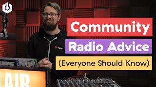 Community Radio Advice (Everyone Needs to Know)