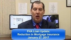 FHA Mortgage Insurance Reduction January 27 2017 