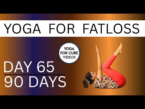 Day 65 Yoga for Fat Loss | 90 Days