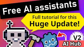 Godot AI Assistant Hub version 2.0! All you need to know