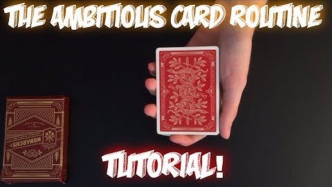 Best Card Trick To Do Anytime Anywhere! The Ambitious Card Routine Tutorial