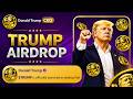 Trump Coin Airdrop | New Crypto Airdrop Claim Up To 30,000$