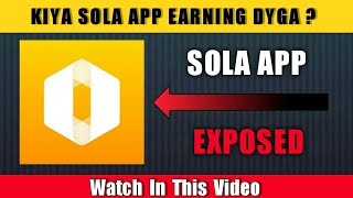 Sola Earning App | Exposed Reality | Helping Zone screenshot 4