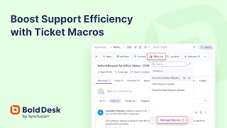 Boost support Efficiency with Ticket Macros
