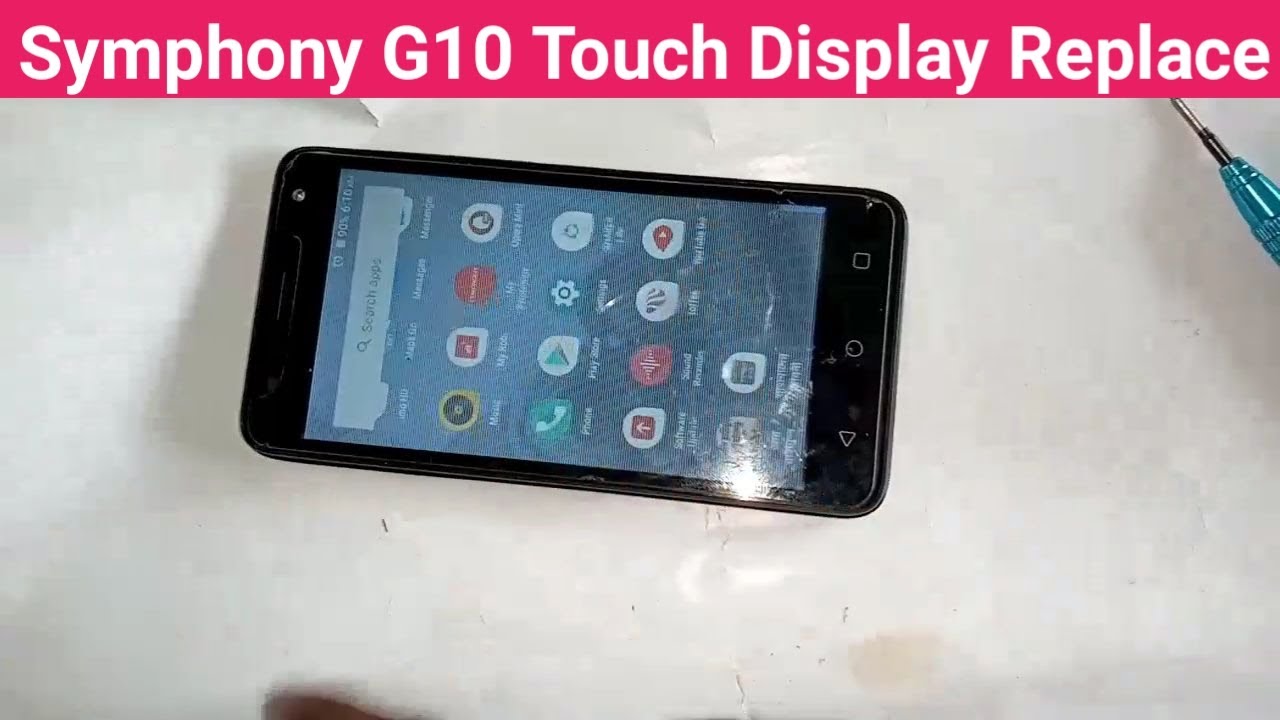 Symphony G10 Touch display replace