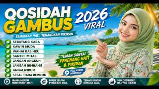 FULL ALBUM TEBAIK QOSIDAH GAMBUS‼️TERBAIK 2026 PENYEJUK HATI💗BIKIN ADEM SHOLAWAT PENARIK REZEKI