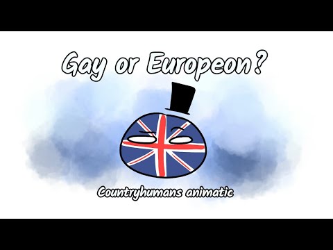 {Countryhumans} Is britain Gay or European? ~ANIMATIC~
