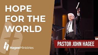 Pastor John Hagee  'Hope for the World'