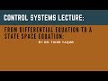 From Differential Equation to State Space Equation [Control Systems Lecture]