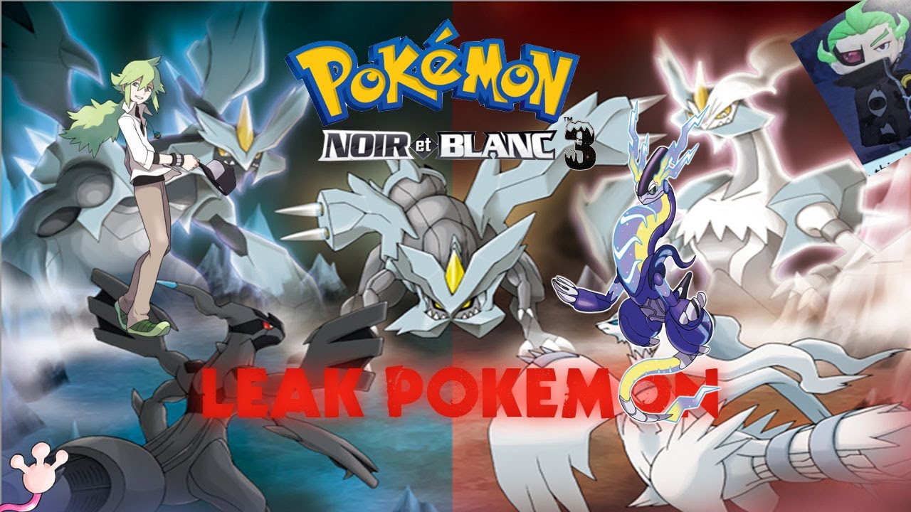 REMAKE POKEMON NOIR ET BLANC CHIBI CONFIRME !!! LEAK POKEMON PRESENT - YouTube