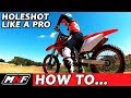 How to Holeshot a Dirt Bike - Best 3 Starting Techniques