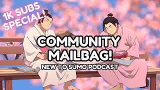 1,000 Subscriber Special! 🎉 Community Mailbag Episode | New to Sumo Podcast