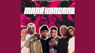 ABUTI-WADI-SPVRCLEZ & Major keys - Mana Kancane (feat. ChillyboyRsa, Nox Man & Kgocee)