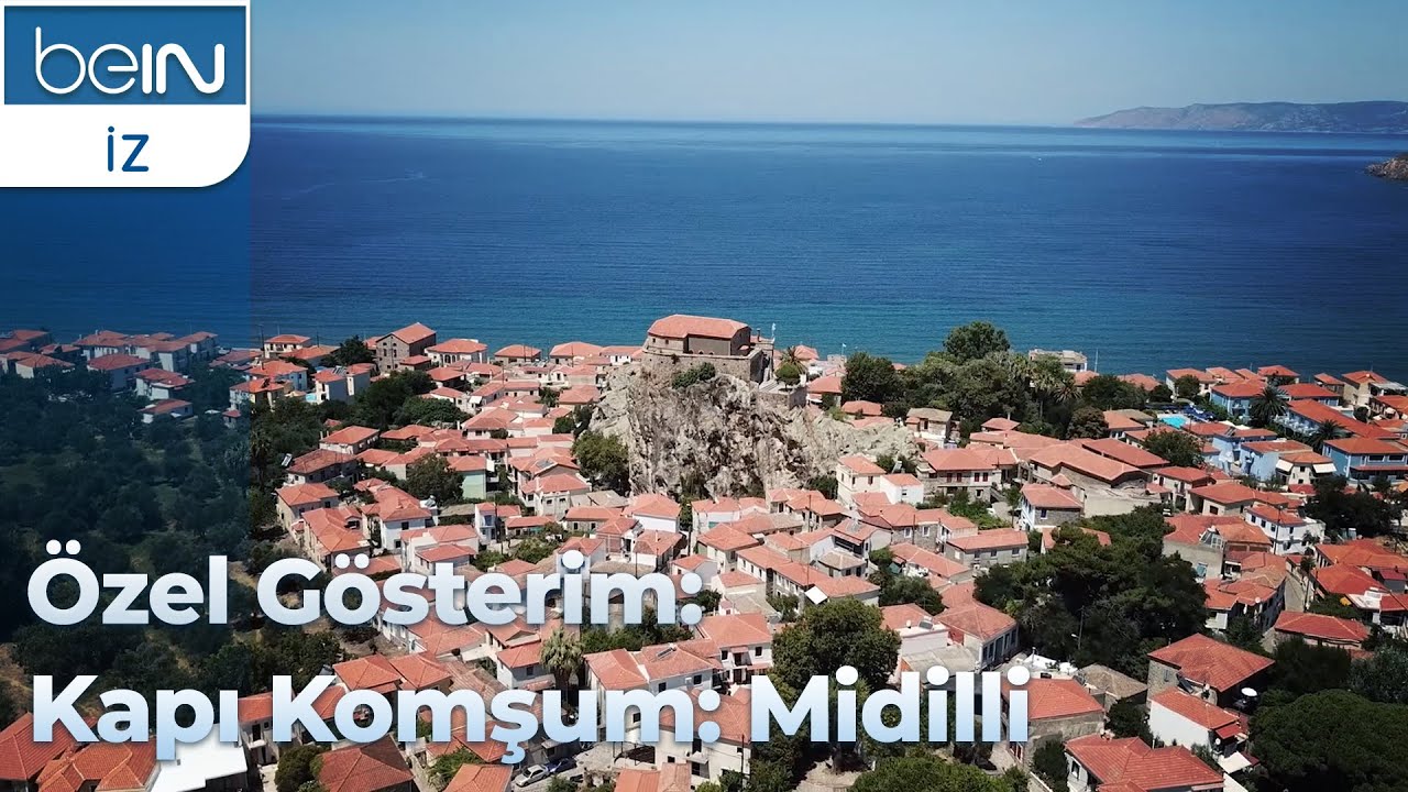 Özel Gösterim: Kapı Komşum Midilli