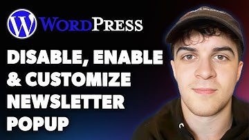 How to Disable, Enable and Customize Newsletter Popup in Wordpress (Full 2025 Guide)