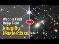 How NASA imaged Webb&#39;s First Deep Field with Joe DePasquale