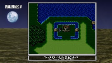 [Video Soundtrack] Main Theme of FINAL FANTASY IV [FINAL FANTASY IV]