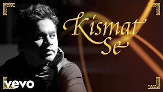 A.R. Rahman - Raunaq | Kismat Se | Shreya Ghoshal