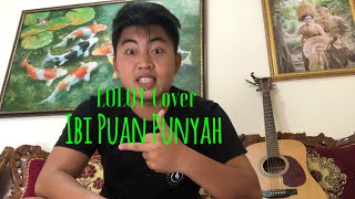 Ibi Puan Punyah Lolot band Cover