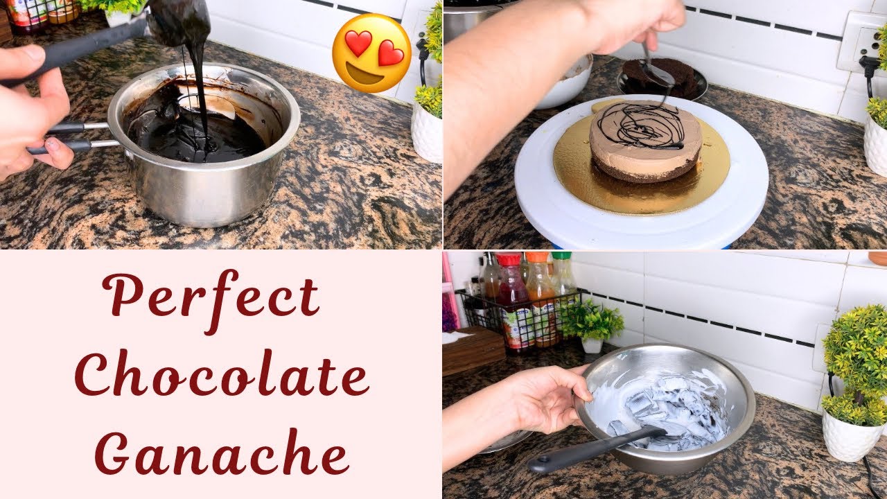 How to make Chocolate Ganache | Perfect Chocolate Ganache Recipe ...