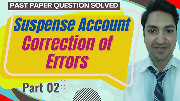 Suspense Account and Journal Entries For Correction of Errors | 0452/21/M/J/22