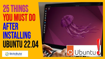 🔥 25 Things You MUST DO After Installing Ubuntu 22.04 LTS (Right Now!)