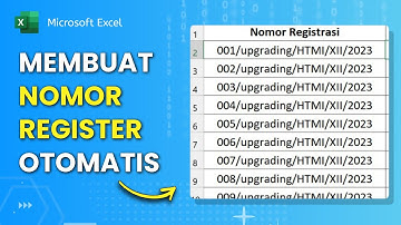 Cara Membuat Nomor Surat Otomatis di Excel