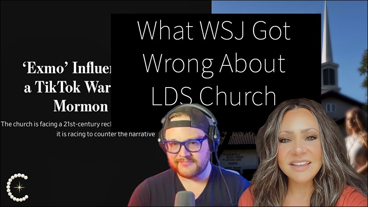 19 | What Wall Street Journal Got Wrong About LDS Church & Exmo “TikTok ...
