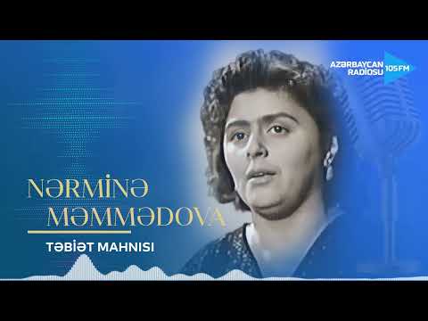 Nərminə Məmmədova - Təbiət mahnısı