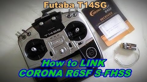 How To Link / Procedure Bind Receiver Corona R6SF S-FHSS On TX Futaba T14SG ( French )