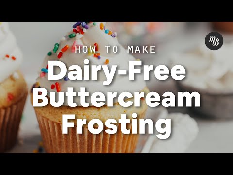 How to Make Dairy-Free Buttercream Frosting | Minimalist Baker Recipes