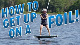 How To Get Up On A Foil