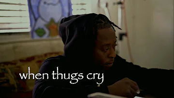 When Thugs Cry