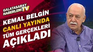 Kemal Belgin Tüm Gerçekleri Açıkladı: 